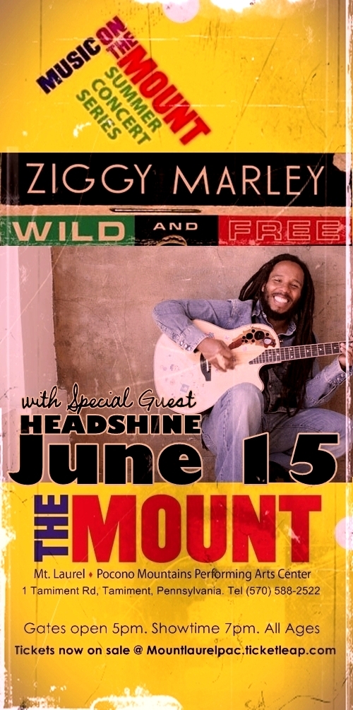 June 15 - Headshine opens for Ziggy Marley @ Mt. Laurel Performing Arts Center in Tamiment Pennsylvania at 7pm!